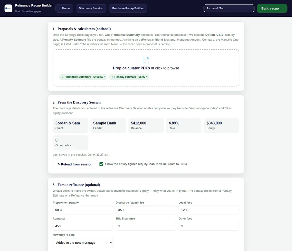 The Refinance Recap Builder: the dropped Refinance Summary and Penalty Estimate, the client's mortgage from the Discovery Session, and the fees to refinance.